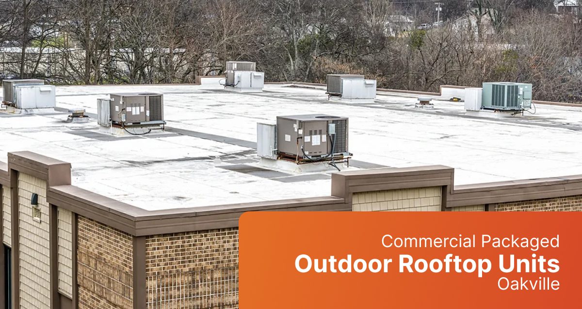 Commercial Packaged Outdoor Rooftop Units Oakville