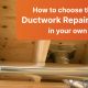 How to choose the best Ductwork repair service in your own city