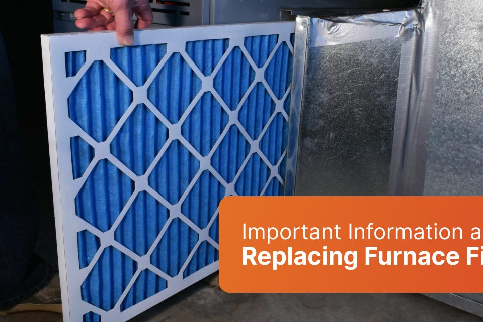 Important Information about Replacing Furnace Filters