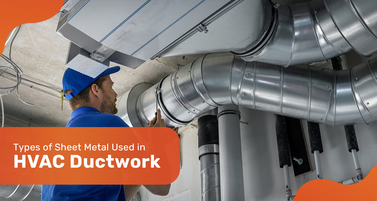 Types of Sheet Metal Used in HVAC Ductwork
