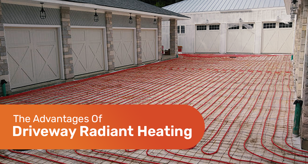 The Advantages Of Driveway Radiant Heating