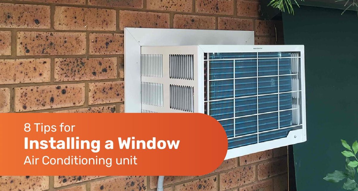 8 Tips for Installing a Window Air Conditioning Unit