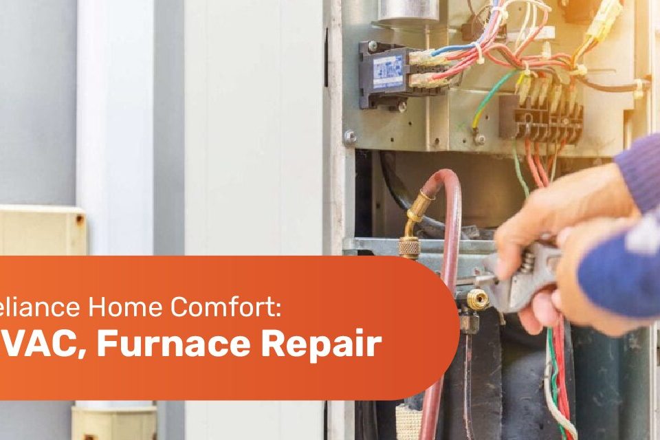 Reliance Home Comfort HVAC, Furnace Repair