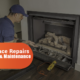 Gas Fireplace Repairs, Installations & Maintenance