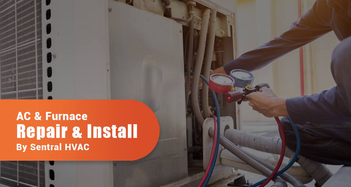 AC & Furnace Repair & Install By Sentral HVAC