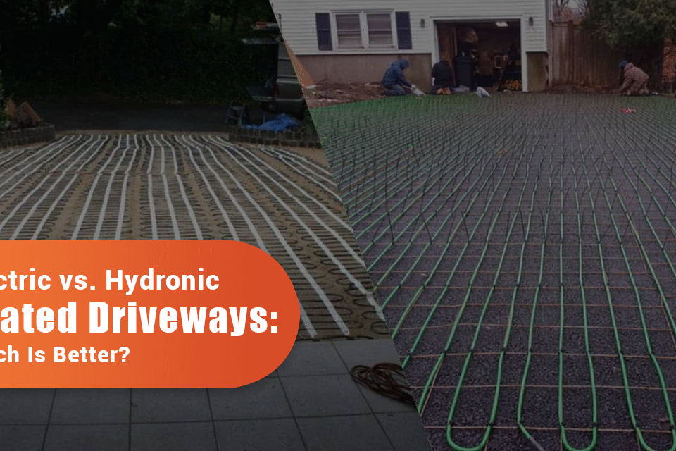 Electric vs. Hydronic Heated Driveway: Which Is Better?