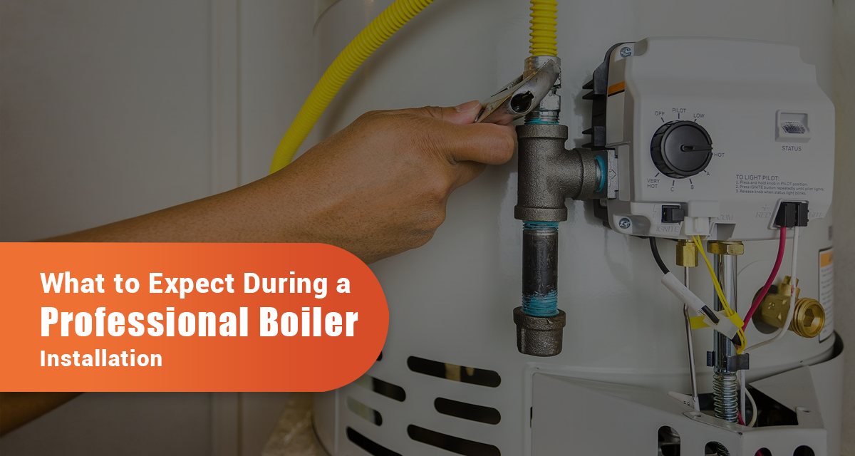What to Expect During a Professional Boiler Installation