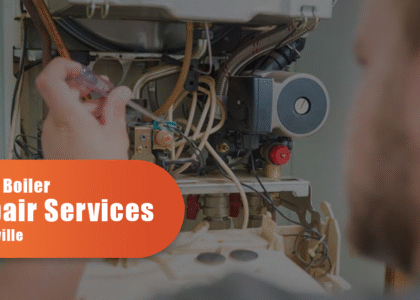 Home Boiler Repair Services In Oakville