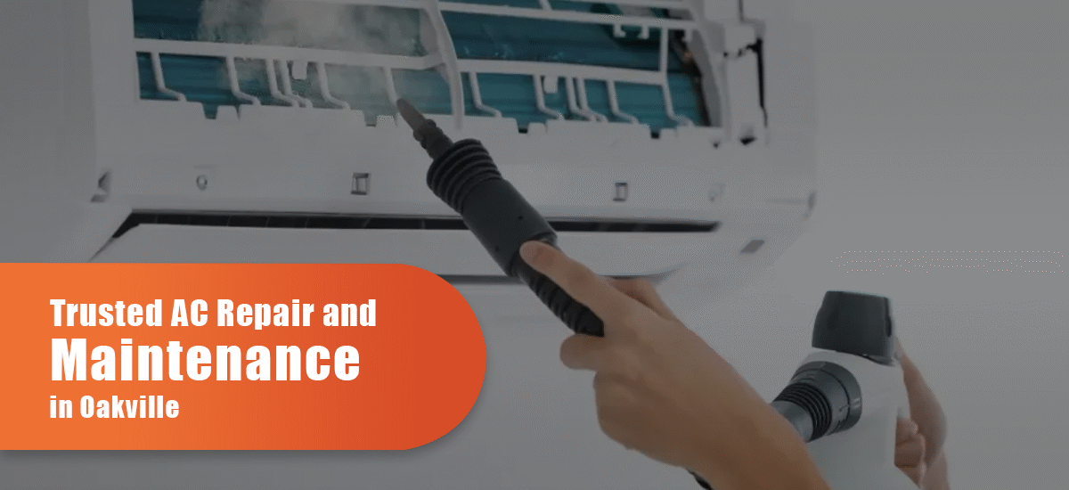 Trusted AC Repair And Maintenance In Oakville