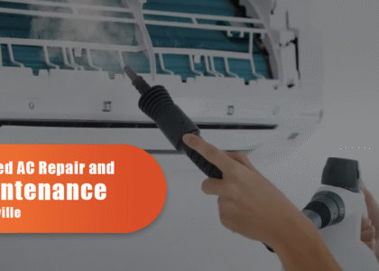 Trusted AC Repair And Maintenance In Oakville