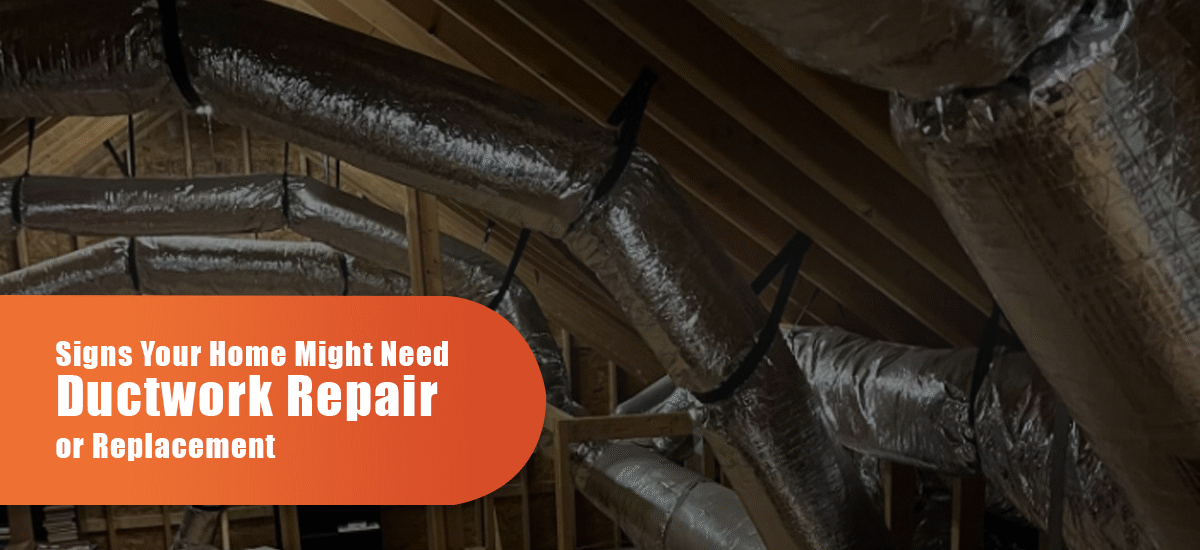 Signs Your Home Might Need Ductwork Repair or Replacement