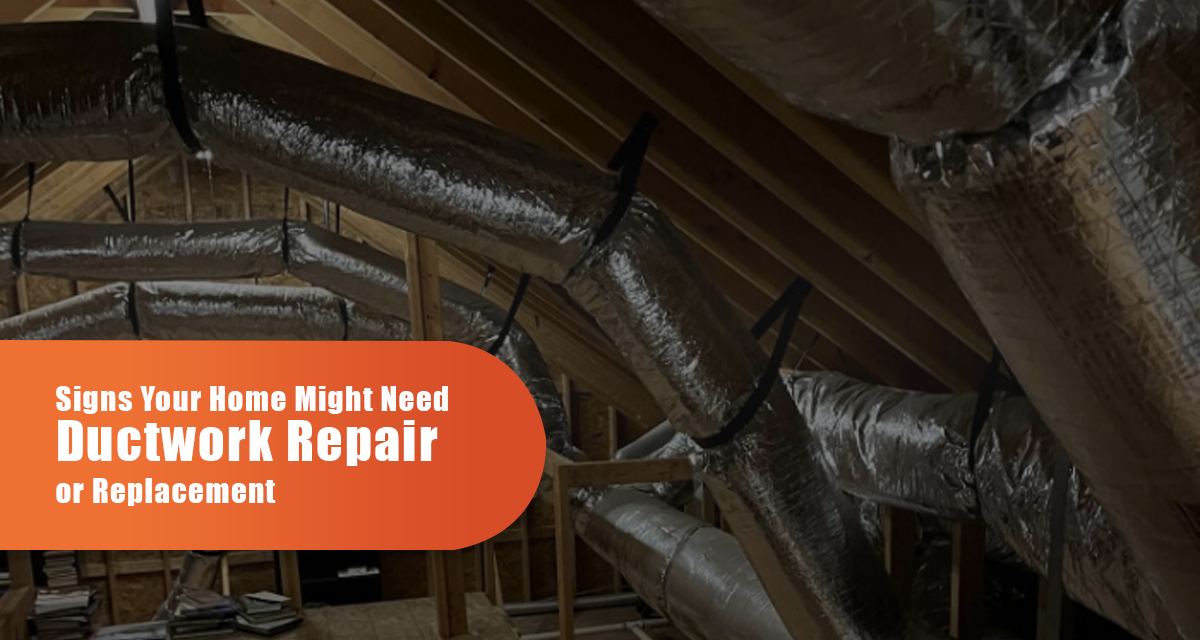 Signs Your Home Might Need Ductwork Repair or Replacement