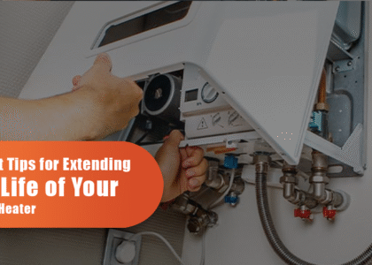 Expert Tips For Extending The Life Of Your Water Heater