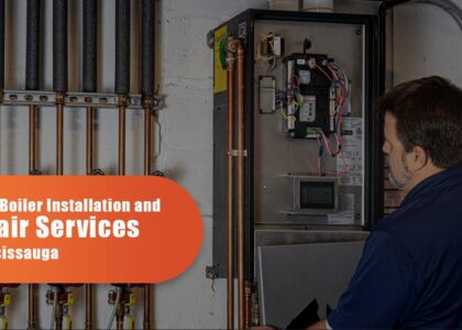 Expert Boiler Installation And Repair Services In Mississauga