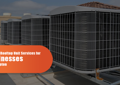 Trusted Rooftop Units Services For Businesses In Brampton
