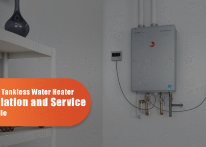 Reliable Tankless Water Heater Installation And Service In Oakville