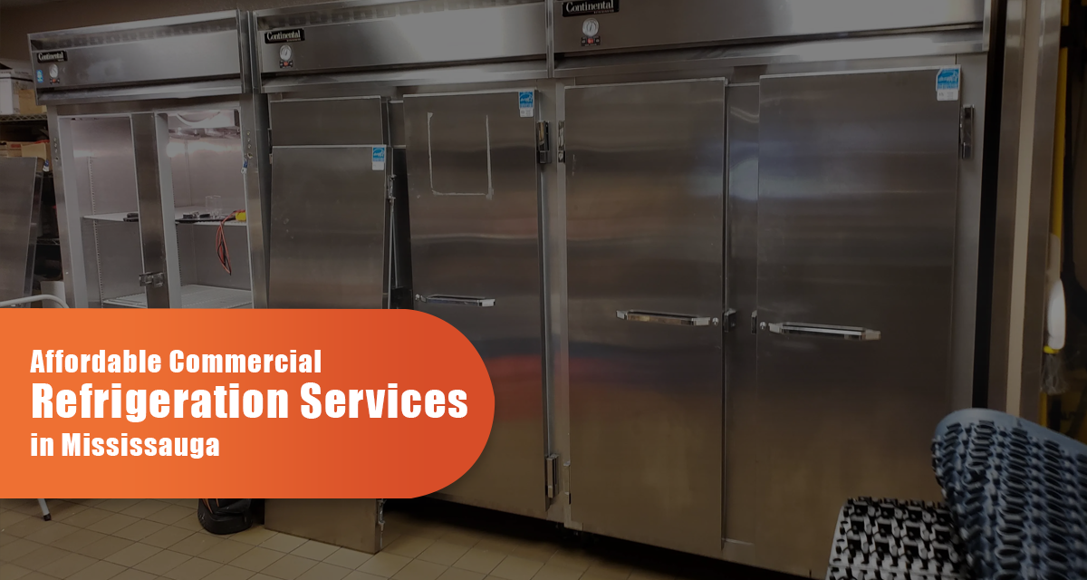 Affordable Commercial Refrigeration Services In Mississauga