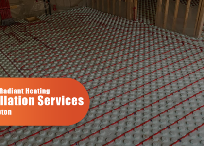 In-Floor Radiant Heating Installation Services In Brampton