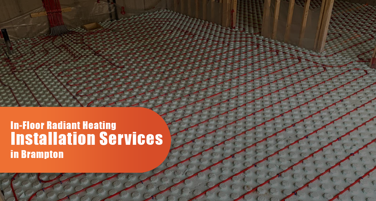 In-Floor Radiant Heating Installation Services In Brampton