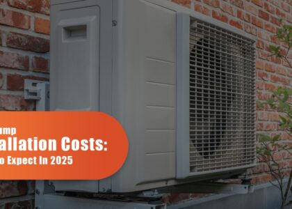Heat Pump Installation Costs: What To Expect In 2025
