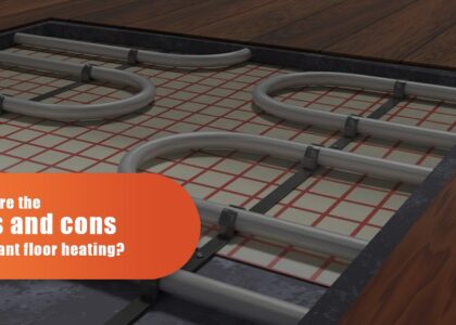 What Are The Pros And Cons Of Radiant Floor Heating?