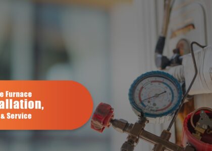 Oakville Furnace Installation, Repair & Service