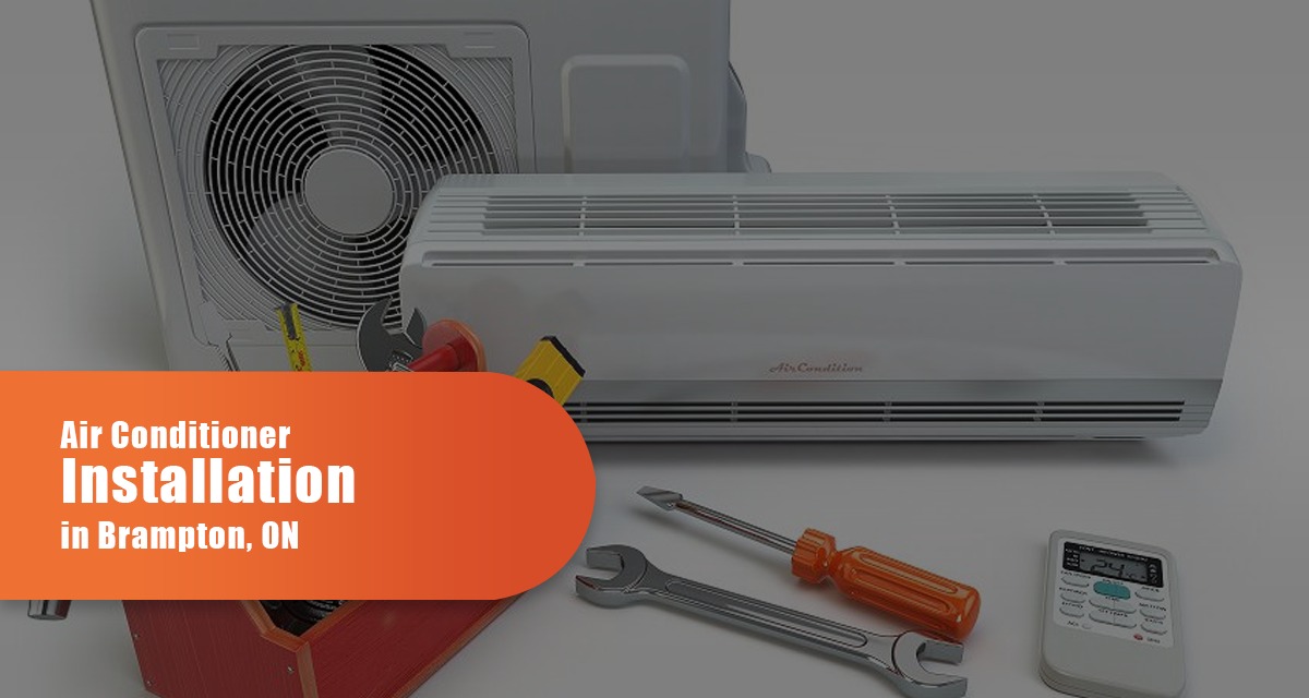 Air Conditioner Installation In Brampton, ON