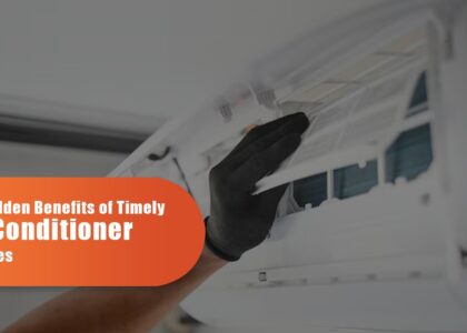 The Hidden Benefits Of Timely Air Conditioner Services