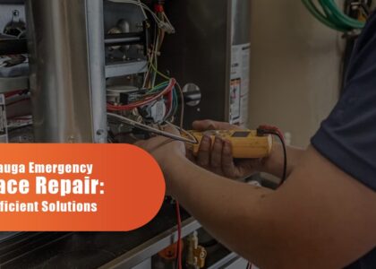 Mississauga Emergency Furnace Repair: Fast & Efficient Solutions
