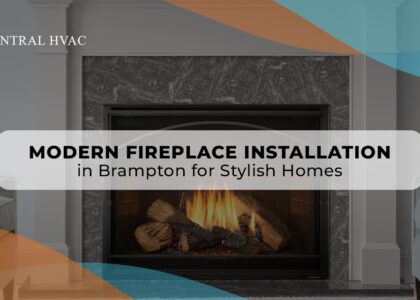 Modern Fireplace Installation In Brampton For Stylish Homes