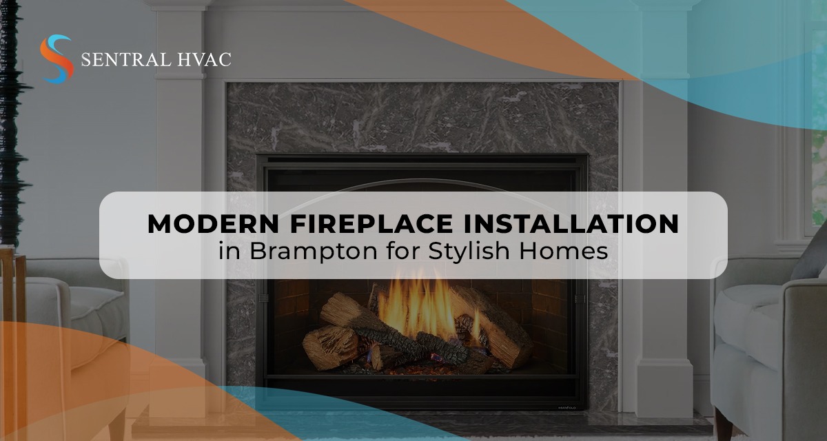 Modern Fireplace Installation In Brampton For Stylish Homes