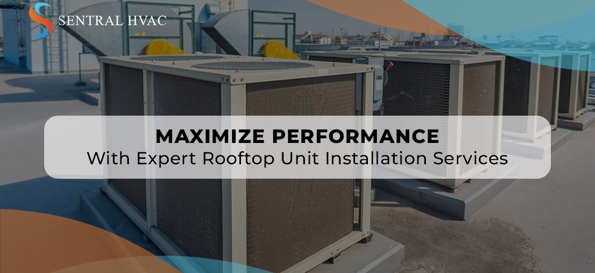 Maximize Performance With Expert Rooftop Unit Installation Services