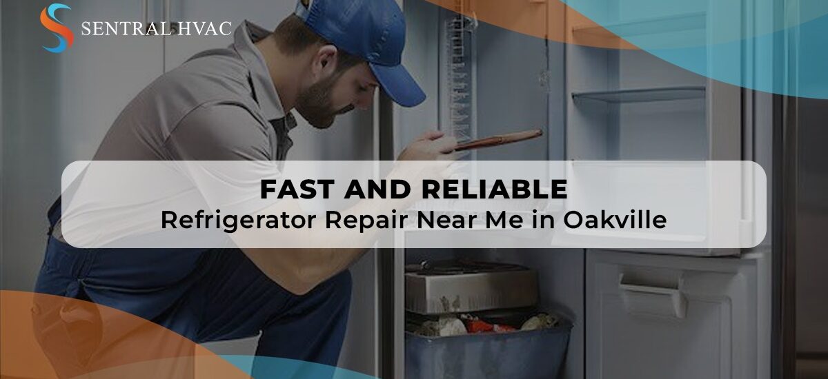 Fast And Reliable Refrigerator Repair Near Me In Oakville