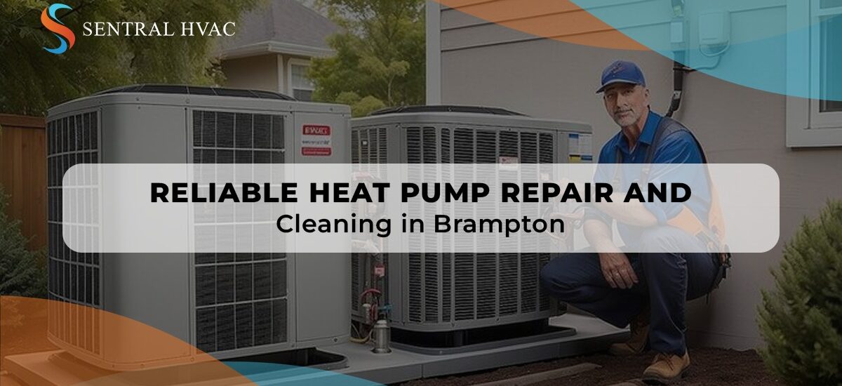 Reliable Heat Pump Repair And Cleaning In Brampton