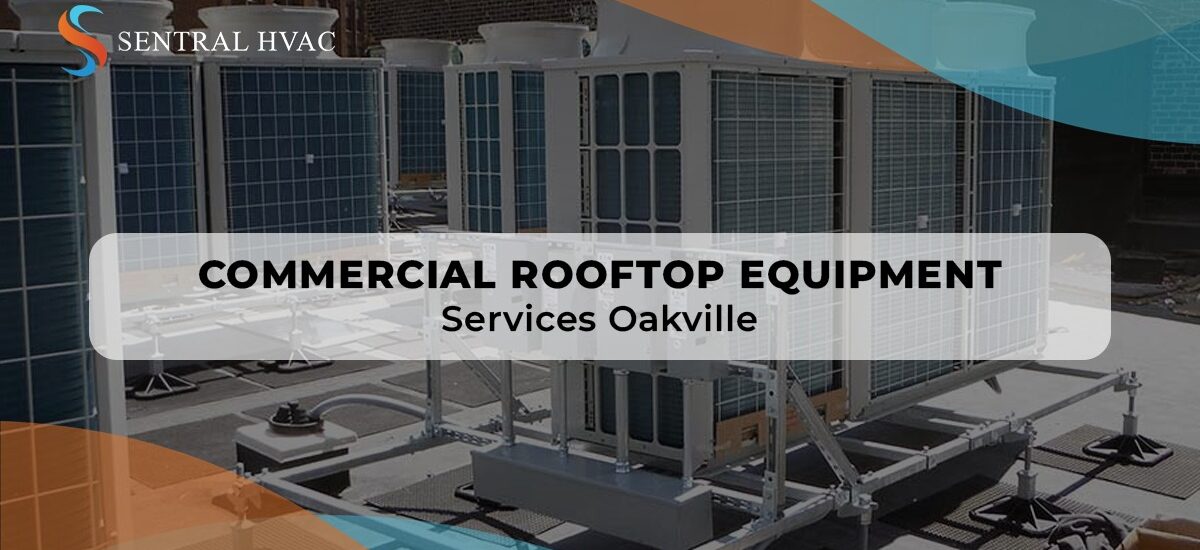 Commercial Rooftop Equipment Services Oakville