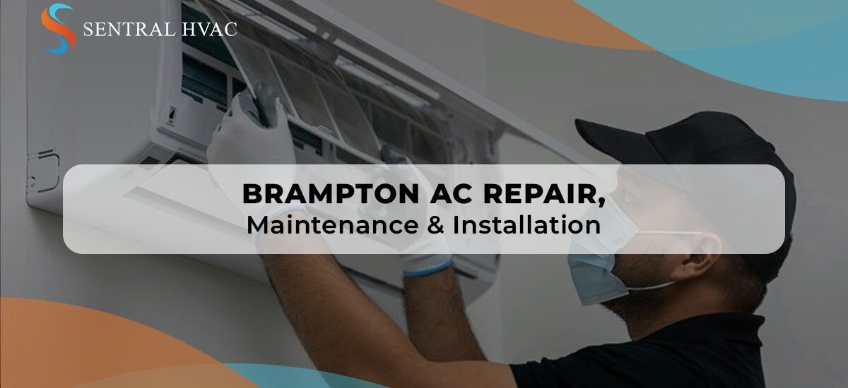 Brampton AC Repair, Maintenance & Installation