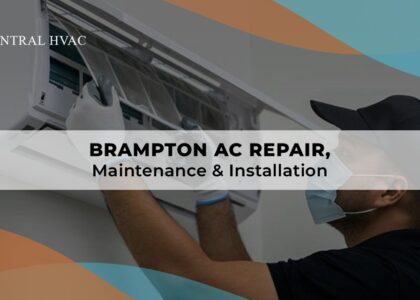 Brampton AC Repair, Maintenance & Installation