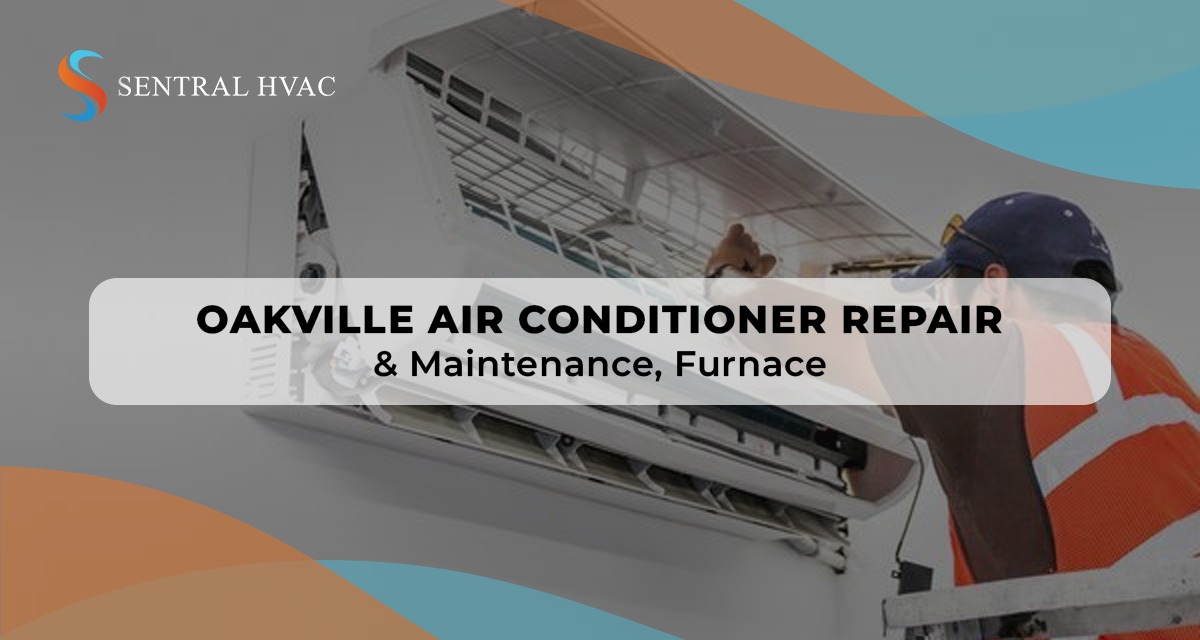 Oakville Air Conditioner Repair & Maintenance, Furnace