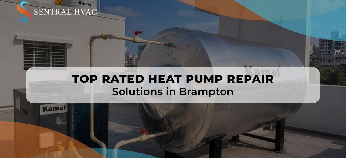 Top-Rated Heat Pump Repair Solutions In Brampton