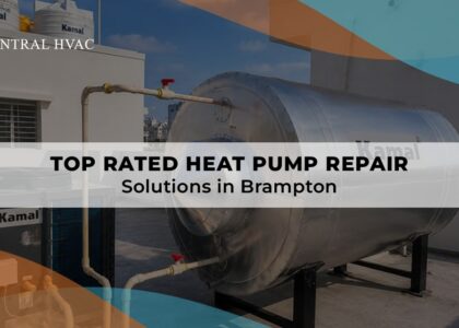 Top-Rated Heat Pump Repair Solutions In Brampton