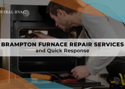 Brampton Furnace Repair Services And Quick Response