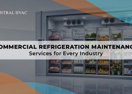 Commercial Refrigeration Maintenance Services for Every Industry