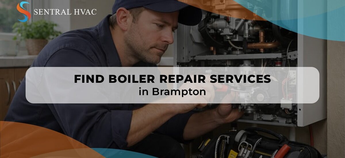 Find Boiler Repair Services In Brampton