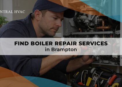 Find Boiler Repair Services In Brampton