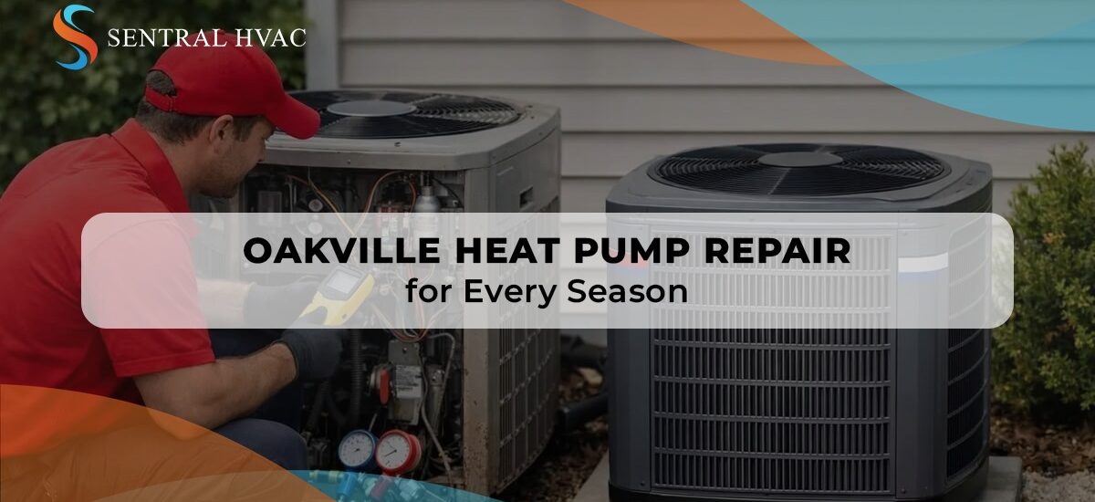 Oakville Heat Pump Repair For Every Season