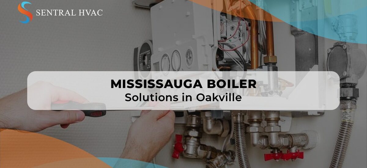 Mississauga Boiler Installation & Repair Services