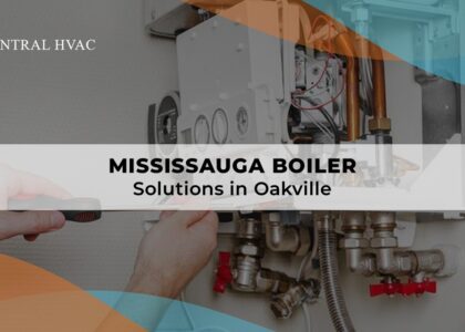 Mississauga Boiler Installation & Repair Services