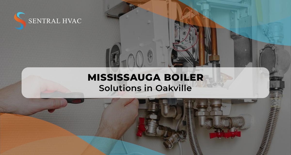 Mississauga Boiler Installation & Repair Services