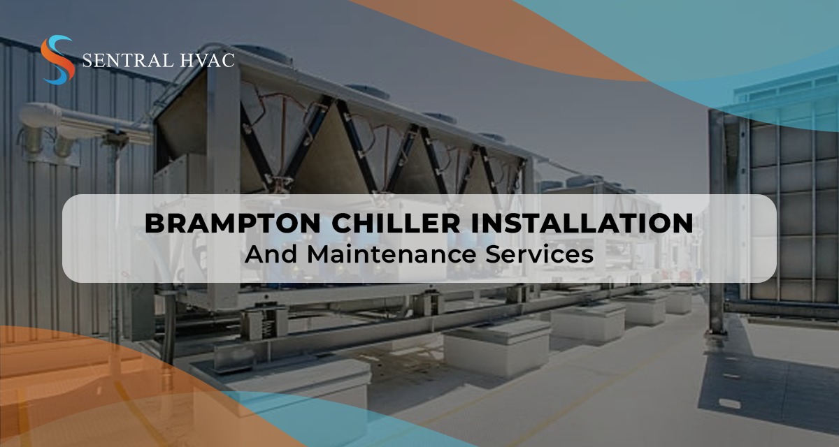 Brampton Chiller Installation And Maintenance Services