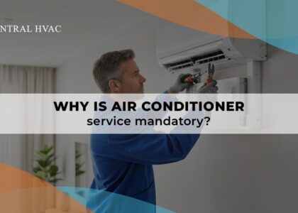 Why Is Air Conditioner Service Mandatory?